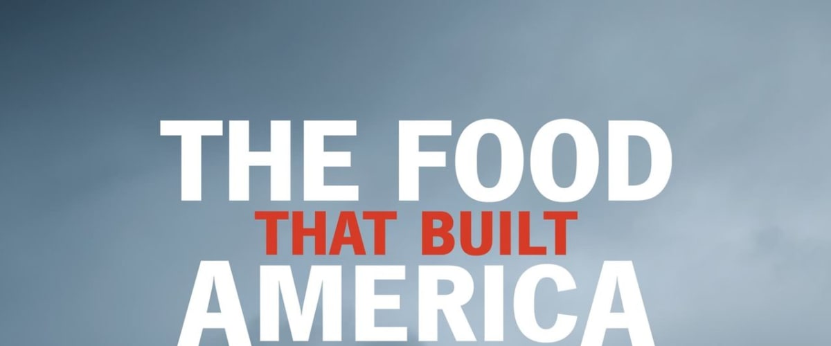 watch-the-food-that-built-america-online-free